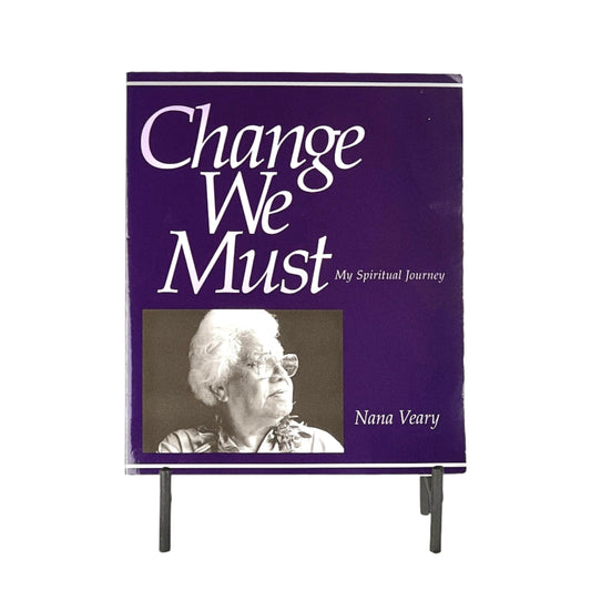 Change We Must: My Spiritual Journey